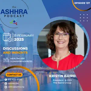 Krist Baird Postcast on The Lasting Impact Of Effective Training for the ASHHRA Podcast 